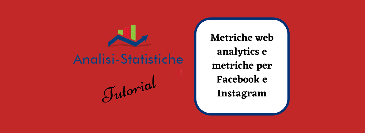 metriche web analytics e metriche per facebook e instagram